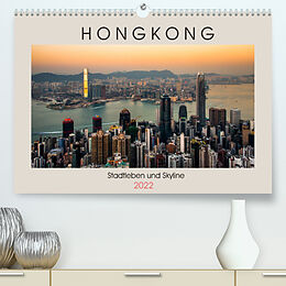 Kalender HONGKONG Skyline und Stadtleben (Premium, hochwertiger DIN A2 Wandkalender 2022, Kunstdruck in Hochglanz) von Sebastian Rost