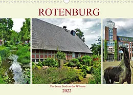 Kalender Rotenburg - Die bunte Stadt an der Wümme (Wandkalender 2022 DIN A3 quer) von Andrea Janke