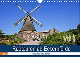 Kalender Radtouren ab Eckernförde (Wandkalender 2022 DIN A4 quer) von Beate Bussenius