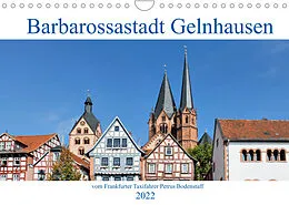 Kalender Barbarossastadt Gelnhausen vom Frankfurter Taxifahrer Petrus Bodenstaff (Wandkalender 2022 DIN A4 quer) von Petrus Bodenstaff