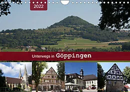 Kalender Unterwegs in Göppingen (Wandkalender 2022 DIN A4 quer) von Angelika Keller