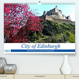 Kalender City of Edinburgh - Schottlands prachtvolle Hauptstadt (Premium, hochwertiger DIN A2 Wandkalender 2022, Kunstdruck in Hochglanz) von Henning von Löwis of Menar