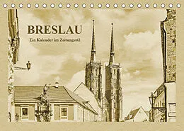 Kalender Breslau - Ein Kalender im Zeitungsstil (Tischkalender 2022 DIN A5 quer) von Gunter Kirsch