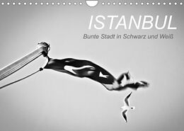 Kalender Istanbul - Bunte Stadt in Schwarz und Weiß (Wandkalender 2022 DIN A4 quer) von Ina Reinecke