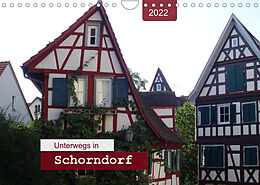Kalender Unterwegs in Schorndorf (Wandkalender 2022 DIN A4 quer) von Angelika Keller