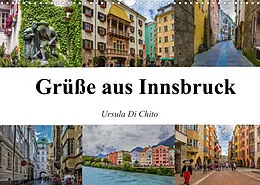 Kalender Grüße aus Innsbruck (Wandkalender 2022 DIN A3 quer) von Ursula Di Chito