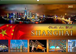 Kalender Städte der Welt - Shanghai (Wandkalender 2022 DIN A2 quer) von Peter Roder