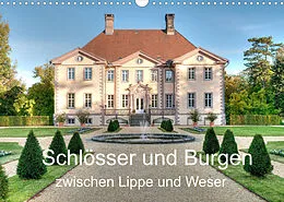 Kalender Schlösser und Burgen zwischen Lippe und Weser (Wandkalender 2022 DIN A3 quer) von Hans-Joachim Loh