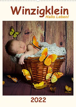 Kalender Winzigklein - Hallo Leben! (Wandkalender 2022 DIN A2 hoch) von HETIZIA :: Fotodesign