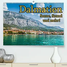 Kalender Dalmatien - Sonne, Strand und mehr (Premium, hochwertiger DIN A2 Wandkalender 2022, Kunstdruck in Hochglanz) von Jörg Sobottka
