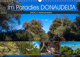 Kalender Das Paradies Donaudelta (Wandkalender 2022 DIN A3 quer) von Photo4emotion.com