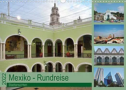 Kalender Mexiko - Rundreise (Wandkalender 2022 DIN A3 quer) von Rosemarie Prediger, Klaus Prediger