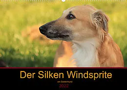 Kalender Der Silken Windsprite - ein Seelenhund (Wandkalender 2022 DIN A2 quer) von Sabine Alexandra Wais