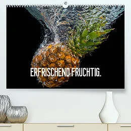 Kalender Erfrischend fruchtig (Premium, hochwertiger DIN A2 Wandkalender 2022, Kunstdruck in Hochglanz) von Gerd Matschek