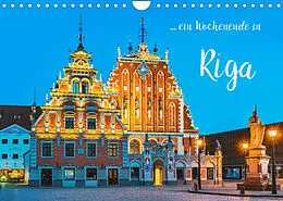 Kalender Ein Wochenende in Riga (Wandkalender 2022 DIN A4 quer) von Gunter Kirsch