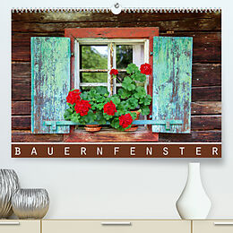 Kalender Bauernfenster (Premium, hochwertiger DIN A2 Wandkalender 2022, Kunstdruck in Hochglanz) von Dirk Ehrentraut