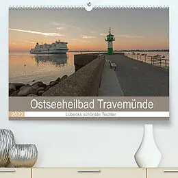 Kalender Ostseeheilbad Travemünde - Lübecks schönste Tochter (Premium, hochwertiger DIN A2 Wandkalender 2022, Kunstdruck in Hochglanz) von Andrea Potratz