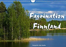Kalender Faszination Finnland (Wandkalender 2022 DIN A4 quer) von Udo Haafke
