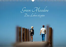 Kalender Green Meadow - Das Leben ist grün (Wandkalender 2022 DIN A3 quer) von Andreas Konieczka