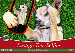 Kalender Lustige Tier-Selfies. Tierische Selbstportraits (Wandkalender 2022 DIN A3 quer) von Elisabeth Stanzer