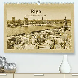 Kalender Riga  Ein Kalender im Zeitungsstil (Premium, hochwertiger DIN A2 Wandkalender 2022, Kunstdruck in Hochglanz) von Gunter Kirsch