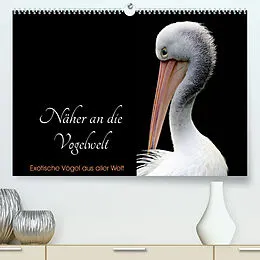 Kalender Näher an die Vogelwelt - Exotische Vögel aus aller Welt (Premium, hochwertiger DIN A2 Wandkalender 2022, Kunstdruck in Hochglanz) von Card-Photo // www.card-photo.com