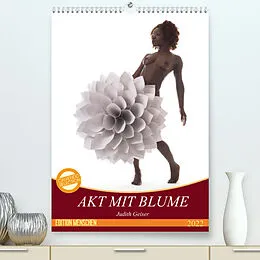 Kalender Akt mit Blume (Premium, hochwertiger DIN A2 Wandkalender 2022, Kunstdruck in Hochglanz) von Judith Geiser