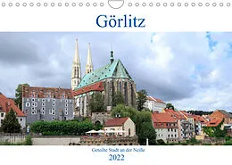 Kalender Görlitz - geteilte Stadt an der Neiße (Wandkalender 2022 DIN A4 quer) von Werner Rebel - we're photography