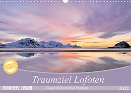 Kalender Traumziel Lofoten (Wandkalender 2022 DIN A3 quer) von Rolf Schnepp