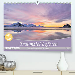 Kalender Traumziel Lofoten (Premium, hochwertiger DIN A2 Wandkalender 2022, Kunstdruck in Hochglanz) von Rolf Schnepp
