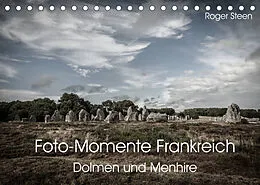 Kalender Foto-Momente Frankreich - Dolmen und Menhire (Tischkalender 2022 DIN A5 quer) von Roger Steen