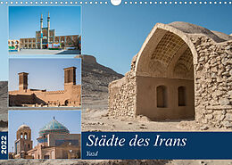 Kalender Städte des Irans - Yazd (Wandkalender 2022 DIN A3 quer) von Thomas Leonhardy