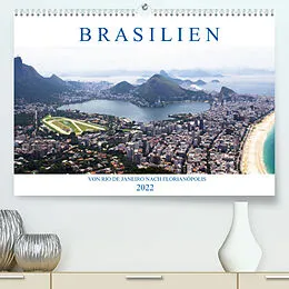 Kalender Brasilien - Von Rio nach Florianópolis (Premium, hochwertiger DIN A2 Wandkalender 2022, Kunstdruck in Hochglanz) von Michael Stützle
