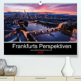 Kalender Frankfurts Perspektiven (Premium, hochwertiger DIN A2 Wandkalender 2022, Kunstdruck in Hochglanz) von Patrick Zasada