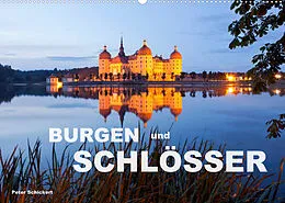 Kalender Burgen und Schlösser (Wandkalender 2022 DIN A2 quer) von Peter Schickert