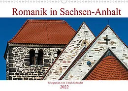 Kalender Romanik in Sachsen-Anhalt (Wandkalender 2022 DIN A3 quer) von Ulrich Schrader