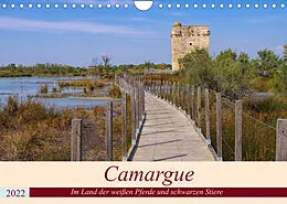 Kalender Camargue - Im Land der weißen Pferde und schwarzen Stiere (Wandkalender 2022 DIN A4 quer) von LianeM