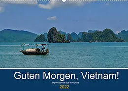 Kalender Guten Morgen, Vietnam! (Wandkalender 2022 DIN A2 quer) von chutay68