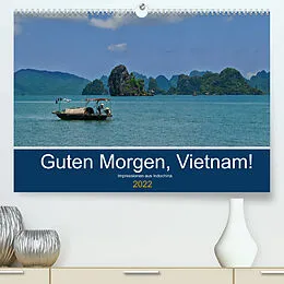 Kalender Guten Morgen, Vietnam! (Premium, hochwertiger DIN A2 Wandkalender 2022, Kunstdruck in Hochglanz) von chutay68