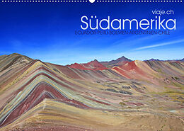 Kalender Südamerika - viaje.ch (Wandkalender 2022 DIN A2 quer) von © viaje.ch