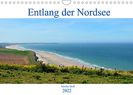 Kalender Entlang der Nordseeküste (Wandkalender 2022 DIN A4 quer) von Sascha Stoll