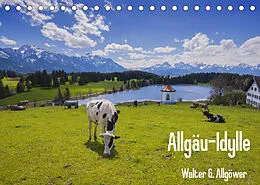 Kalender Allgäu-Idylle (Tischkalender 2022 DIN A5 quer) von Walter G. Allgöwer