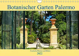 Kalender Botanischer Garten Palermo (Wandkalender 2022 DIN A4 quer) von Ricarda Balistreri