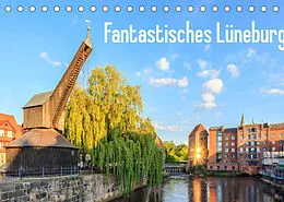Kalender Fantastisches Lüneburg (Tischkalender 2022 DIN A5 quer) von Alexander Steinhof