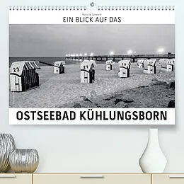Kalender Ein Blick das Ostseebad Kühlungsborn (Premium, hochwertiger DIN A2 Wandkalender 2022, Kunstdruck in Hochglanz) von Markus W. Lambrecht