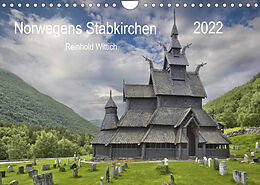 Kalender Norwegens Stabkirchen (Wandkalender 2022 DIN A4 quer) von Reinhold Wittich