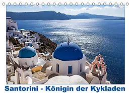 Kalender Santorini - Königin der Kykladen (Tischkalender 2022 DIN A5 quer) von thomas meinert