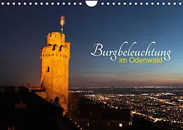 Kalender Burgbeleuchtung im Odenwald (Wandkalender 2022 DIN A4 quer) von Gert Kropp