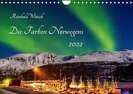Kalender Die Farben Norwegens (Wandkalender 2022 DIN A4 quer) von Reinhold Wittich