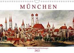 Kalender München: In alten Stichen und Zeichnungen (Wandkalender 2022 DIN A4 quer) von CALVENDO
